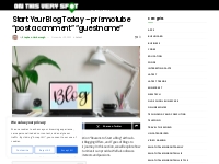Start Your Blog Today - prismotube  post a comment   guest name  - On 