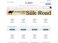 Silk Road Legends, Myths | Rare Books | Abela Publishing