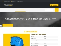 Steam Booster - A-Clean Club Machinery