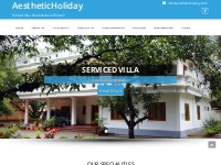 AestheticHoliday - Serviced Villa / House Rental in Thrissur!