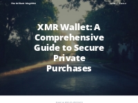 XMR Wallet: A Comprehensive Guide to Secure Private Purchases | Bearsf