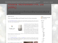 Anusha Technovision Pvt. Ltd (ATPL): Voice commands (Alexa and Google 