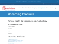 Upcoming Products - Ashdee Health Care