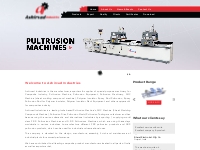 Welcome to Ashirvad Industries-Pultrusion Machine, Pultrusion Machine 