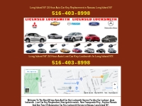 Long Island Auto Locksmith 516-403-8998 ,Emergency 24 Hour Lost Car Ke