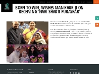 Born to win, wishes Man Kaur Ji on receiving  Nari Shakti Puraskar  - 