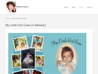 My Little Girl Gone (A Memoir)   Barbara Larriva