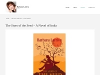 The Story of the Seed   A Novel of India   Barbara Larriva