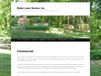  Commercial - Better Lawn Service, Inc.Better Lawn Service, Inc.