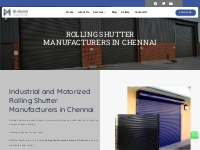 Rolling Shutter Manufacturers in Chennai, Industrial and Motorized Rol