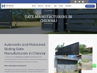 Gate Manufacturers in Chennai, Sliding Gate Manufacturers in Chennai