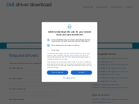 Request drivers | Dell driver download