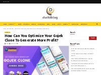 How Can You Optimize Your Gojek Clone To Generate More Profit?- Dwikib