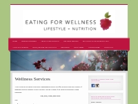 Wellness Services | Eating For Wellness