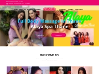 Full Body Massage in Thane at Alaya Spa, we offers massage services li