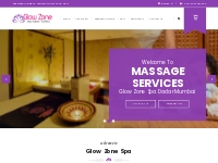 Glow Zone Spa Dadar Mumbai, Massage in Dadar Mumbai, Massage Services 