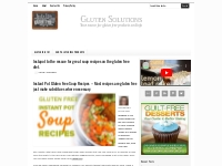Instapot to the rescue for great soup recipes on the gluten free diet.
