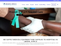 Health Africa Foundation, Medical equipment   supplies