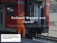 Get a Railroad Cancer Settlement