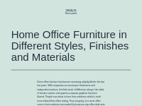 Home Office Furniture in Different Styles, Finishes and Materials   Im