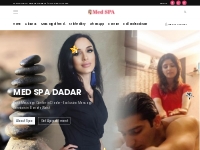 Med Spa Dadar, Body Massage Centre in Dadar Mumbai, Full Body Massage 
