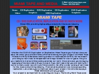 Miami Tape, CD Duplication, DVD duplication, CD replication, DVD Repli