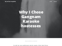 Why I Chose Gangnam Karaoke hostesses | Yousher