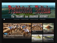 Prehistoric Britain - The EPIC TRILOGY that Changed History