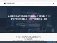 Promenade Studios - Recording Studio North London   Hertfordshire