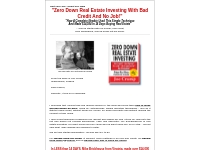 ::Zero Down Real Estate Investing With Bad Credit And No Job!::