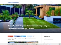 Beautiful Sub Tropical Paradise Contemporary Garden Modern Design Lond