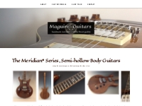 The Meridian® Series, Semi-hollow Body Guitars