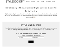 StyleSociety | The Archetypal Style Maven s Guide to Stylish Living