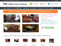 Best Custom Table Pads |Heat Resistant |Table Pad Protectors