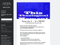 Episode 4   It s HERE!   Theologically Correct dot Com