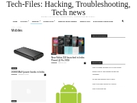 Mobiles   Tech-Files: Hacking, Troubleshooting, Tech news