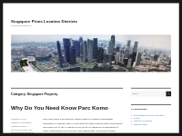 Singapore Property | Singapore Prime Location Districts