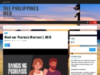 Meet our Psoriasis Warriors! | AHA!   The Philippines Web