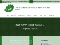 THE SBTC LIMIT SHOW   04/02/2017   The Staffordshire Bull Terrier Club