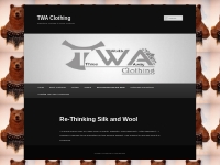 Re-Thinking Silk and Wool | TWA Clothing