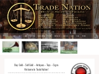 Trade Nation   Buy   Sell   Trade   Gold -Antiques   Coins   Jewelry  