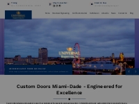 Custom Doors Miami-Dade   Engineered for Excellence - Universal Engine