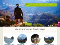 Visit Uttrakhand,Uttarakhand Tourism,Uttarakhand Holidays