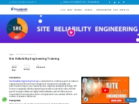 Site Reliability Engineering Online training |SRE Training in Hyderaba
