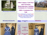 19th Century Civil War and Victorian Reproduction Clothing Garments   