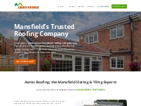 Mansfield Roofing | Slating   Tiling Experts | Aaron Roofing