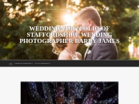 Galleries from Staffordshire Wedding Photographer Barry James