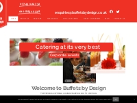 Buffets by Design | The premium catering company based in South Croydo
