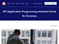 API (Application Programming Interface) Guide for Dummies