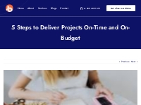 5 Steps to Deliver Projects On-Time and On-Budget
